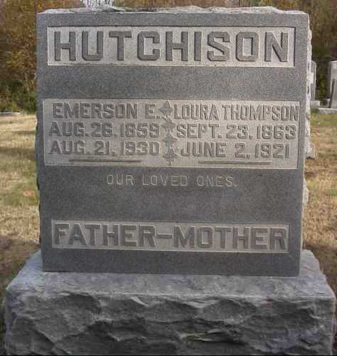 Emerson E. and Loura Thompson Hutchison Tombstone - Taken by JWH 26 Nov 2000