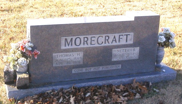 Thomas H. & Nettie B. Morecraft Tombstone - Taken 6 Dec 2002